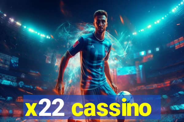 x22 cassino